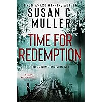 Time for Redemption (There's Always Time for Murder Book 2) Time for Redemption (There's Always Time for Murder Book 2) Kindle Paperback