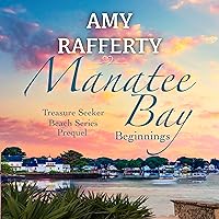 Manatee Bay: Beginnings (Treasure Seeker Series) Manatee Bay: Beginnings (Treasure Seeker Series) Audio CD