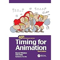 Timing for Animation, 40th Anniversary Edition Timing for Animation, 40th Anniversary Edition Paperback Kindle Hardcover