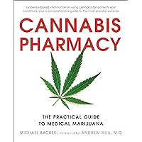 Cannabis Pharmacy: The Practical Guide to Medical Marijuana -- Revised and Updated Cannabis Pharmacy: The Practical Guide to Medical Marijuana -- Revised and Updated Paperback Audible Audiobook Kindle Spiral-bound Audio CD