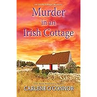 Murder in an Irish Cottage: A Charming Irish Cozy Mystery (An Irish Village Mystery Book 5) Murder in an Irish Cottage: A Charming Irish Cozy Mystery (An Irish Village Mystery Book 5) Kindle Mass Market Paperback Hardcover