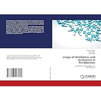 Usage of Antibiotics and Analgesics in Periodontics: antibiotics and analgesics inperiodontics