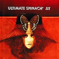 Ultimate Spinach III (Remastered) Ultimate Spinach III (Remastered) MP3 Music Audio CD