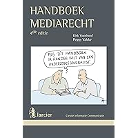 Handboek mediarecht (Création Information Communication) (Dutch Edition) Handboek mediarecht (Création Information Communication) (Dutch Edition) Kindle