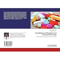 Handbook of Hospital and Clinical Pharmacy: Reference book of Hospital & Clinical Pharmacy