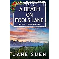 A Death on Fools Lane : An Eve Sawyer Mystery A Death on Fools Lane : An Eve Sawyer Mystery Kindle Paperback