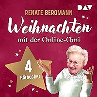 Weihnachten mit der Online-Omi: 4 Hörbücher Weihnachten mit der Online-Omi: 4 Hörbücher Audible Audiobook