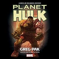 Planet Hulk: A Novel of the Marvel Universe Planet Hulk: A Novel of the Marvel Universe Audible Audiobook Kindle Hardcover Audio CD
