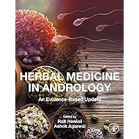 Herbal Medicine in Andrology: An Evidence-based Update Herbal Medicine in Andrology: An Evidence-based Update Kindle Paperback