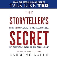 The Storyteller's Secret: From TED Speakers to Business Legends, Why Some Ideas Catch on and Others Don't The Storyteller's Secret: From TED Speakers to Business Legends, Why Some Ideas Catch on and Others Don't Audible Audiobook Hardcover Kindle Paperback Audio CD