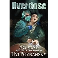 Overdose (Ash Suspense Thrillers with a Dash of Romance Book 3) Overdose (Ash Suspense Thrillers with a Dash of Romance Book 3) Kindle Hardcover Paperback