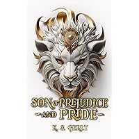 Son of Prejudice and Pride (The Werewolf's Mask Book 5) Son of Prejudice and Pride (The Werewolf's Mask Book 5) Kindle Paperback Hardcover