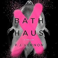 Bath Haus: A Thriller Bath Haus: A Thriller Audible Audiobook Paperback Kindle Hardcover