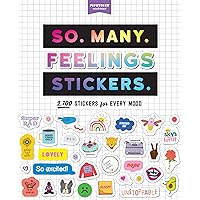 So. Many. Feelings Stickers.: 2,700 Stickers for Every Mood (Pipsticks+Workman) So. Many. Feelings Stickers.: 2,700 Stickers for Every Mood (Pipsticks+Workman) Paperback
