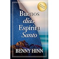 Buenos días, Espíritu Santo (Spanish Edition) Buenos días, Espíritu Santo (Spanish Edition) Paperback Kindle