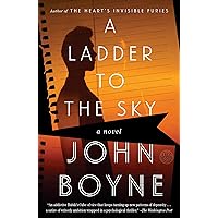 A Ladder to the Sky: A Novel A Ladder to the Sky: A Novel Kindle Paperback Audible Audiobook Hardcover