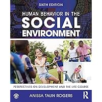 Human Behavior in the Social Environment (New Directions in Social Work) Human Behavior in the Social Environment (New Directions in Social Work) Paperback Kindle Hardcover
