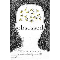 Obsessed: A Memoir of My Life with OCD Obsessed: A Memoir of My Life with OCD Paperback Kindle Audible Audiobook Hardcover Audio CD