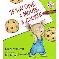 If You Give a Mouse a Cookie Big Book If You Give a Mouse a Cookie Big Book Hardcover Kindle Mass Market Paperback Paperback Audio CD