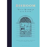 Dishoom: The first ever cookbook from the much-loved Indian restaurant Dishoom: The first ever cookbook from the much-loved Indian restaurant Hardcover Kindle Spiral-bound