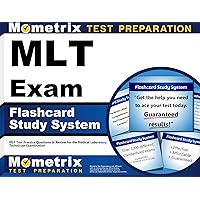 MLT Exam Flashcard Study System: MLT Test Practice Questions & Review for the Medical Laboratory Technician Examination (Cards) MLT Exam Flashcard Study System: MLT Test Practice Questions & Review for the Medical Laboratory Technician Examination (Cards) Cards Kindle