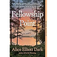 Fellowship Point: A Novel Fellowship Point: A Novel Paperback Kindle Audible Audiobook Hardcover Audio CD