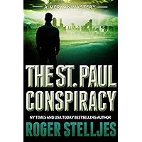 The St. Paul Conspiracy: A compelling crime thriller (Mac McRyan Mystery Thrillers and Suspense Book Series) (McRyan Mystery Series 2) The St. Paul Conspiracy: A compelling crime thriller (Mac McRyan Mystery Thrillers and Suspense Book Series) (McRyan Mystery Series 2) Kindle Paperback Audible Audiobook Hardcover
