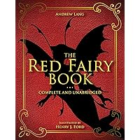 The Red Fairy Book: Complete and Unabridged (2) (Andrew Lang Fairy Book Series) The Red Fairy Book: Complete and Unabridged (2) (Andrew Lang Fairy Book Series) Hardcover Kindle