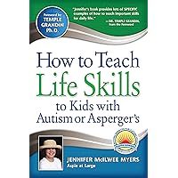 How to Teach Life Skills to Kids with Autism or Asperger's How to Teach Life Skills to Kids with Autism or Asperger's Paperback Audible Audiobook Kindle