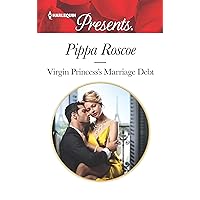 Virgin Princess's Marriage Debt (Harlequin Presents Book 3758) Virgin Princess's Marriage Debt (Harlequin Presents Book 3758) Kindle Hardcover Paperback Mass Market Paperback