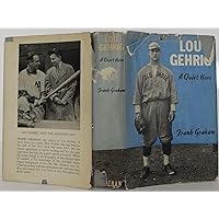 Lou Gehrig, a quiet hero Lou Gehrig, a quiet hero Hardcover