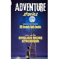 Adventurous stories for kids: Make your kids English and grammar more stronger