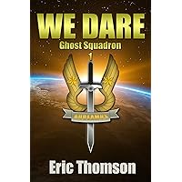 We Dare (Ghost Squadron Book 1)