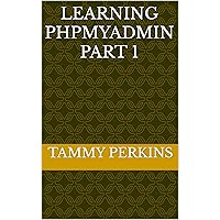 Learning phpMyAdmin Part 1