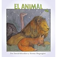 The Animal / El Animal: Spanish Edition The Animal / El Animal: Spanish Edition Hardcover Kindle Paperback