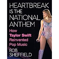 Heartbreak is the National Anthem: The new biography for 2024 telling the true story of Taylor Swift from the inside by a leading music journalist Heartbreak is the National Anthem: The new biography for 2024 telling the true story of Taylor Swift from the inside by a leading music journalist Hardcover Kindle Edition Audible Audiobooks