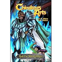 Chivalrous Arts: Book 1: When Evil Rises Chivalrous Arts: Book 1: When Evil Rises Kindle