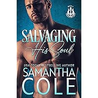 Salvaging His Soul: A Friends to Lovers, Assumed Identity, Protector Romance (Trident Security Book 11)