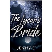 The Lycan's Bride: Book One of The Fated Series The Lycan's Bride: Book One of The Fated Series Kindle Paperback