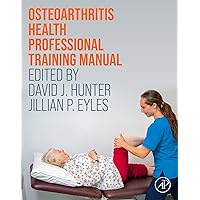 Osteoarthritis Health Professional Training Manual Osteoarthritis Health Professional Training Manual Kindle Paperback