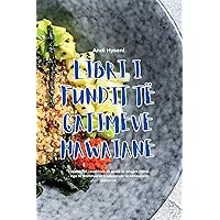 Libri I Fundit Të Gatimeve Hawaiane (Albanian Edition)