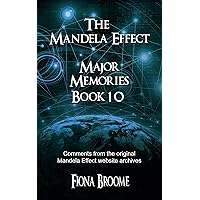 The Mandela Effect - Major Memories, Book 10 (Mandela Effect Memories) The Mandela Effect - Major Memories, Book 10 (Mandela Effect Memories) Kindle