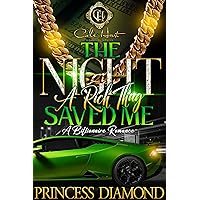 The Night A Rich Thug Saved Me: A Billionaire Romance The Night A Rich Thug Saved Me: A Billionaire Romance Kindle