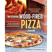 The Essential Wood Fired Pizza Cookbook: Recipes and Techniques From My Wood Fired Oven The Essential Wood Fired Pizza Cookbook: Recipes and Techniques From My Wood Fired Oven Paperback Kindle Spiral-bound Hardcover