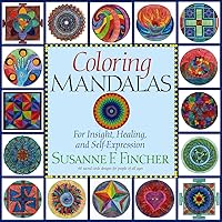 Coloring Mandalas 1: For Insight, Healing, and Self-Expression (An Adult Coloring Book) Coloring Mandalas 1: For Insight, Healing, and Self-Expression (An Adult Coloring Book) Spiral-bound