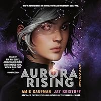 Aurora Rising: The Aurora Cycle, Book 1 Aurora Rising: The Aurora Cycle, Book 1 Audible Audiobook Kindle Paperback Hardcover Mass Market Paperback Audio CD
