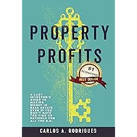 Property Profits: A Lazy Investor’s Guide to Making Money in Real Estate Even if You Don’t Have Time or Patience for All the B.S. Property Profits: A Lazy Investor’s Guide to Making Money in Real Estate Even if You Don’t Have Time or Patience for All the B.S. Kindle Audible Audiobook Paperback