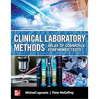 Clinical Laboratory Methods: Atlas of Commonly Performed Tests Clinical Laboratory Methods: Atlas of Commonly Performed Tests Paperback Kindle