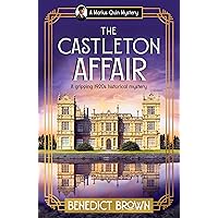 The Castleton Affair: A gripping 1920s historical mystery (A Marius Quin Mystery Book 3) The Castleton Affair: A gripping 1920s historical mystery (A Marius Quin Mystery Book 3) Kindle Audible Audiobook Paperback
