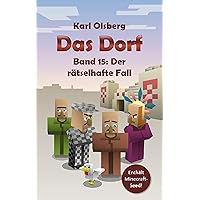 Das Dorf Band 15: Der rätselhafte Fall (German Edition) Das Dorf Band 15: Der rätselhafte Fall (German Edition) Kindle Paperback